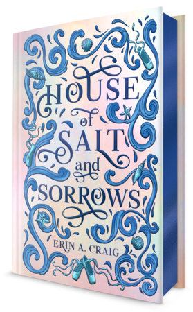 House of Salt and Sorrows: Deluxe Edition by Erin A. Craig