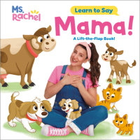 Cover of Learn to Say: Mama! (Ms. Rachel)