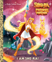I Am She-Ra! (Masters of the Universe) 