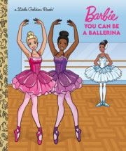 You Can Be A Ballerina (Barbie) 