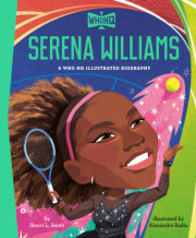 Serena Williams: A Who HQ Illustrated Biography 