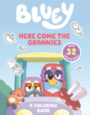 Bluey: Here Come the Grannies: A Coloring Book 