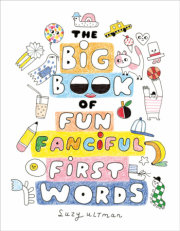 The Big Book of Fun Fanciful First Words 