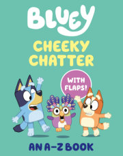 Bluey: Cheeky Chatter: An A-Z Book 