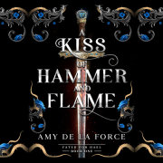 A Kiss of Hammer and Flame 