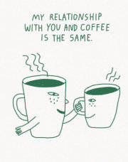 Humor Us Greeting Cards: Friendship - My Relationship with You and Coffee (Pack of 6) 