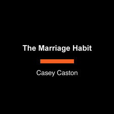 The Marriage Habit