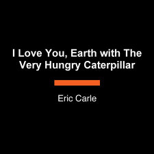 I Love Earth with The Very Hungry Caterpillar