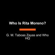 Who Is Rita Moreno? 