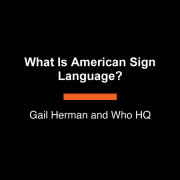 What Is American Sign Language? 