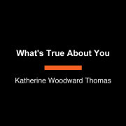 What's True About You 