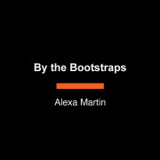 By the Bootstraps 