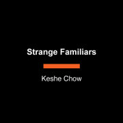 Strange Familiars 