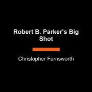 Robert B. Parker's Big Shot 