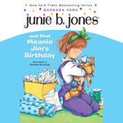 Junie B.Jones and That Meanie Jim's Birthday 