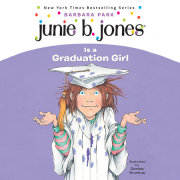 Junie B. Jones #17: Junie B. Jones Is a Graduation Girl 
