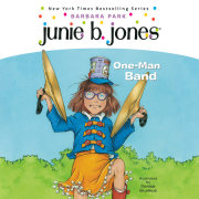 Junie B. Jones #22:  One-Man Band 