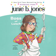 Junie B. Jones #19:  Boss of Lunch 