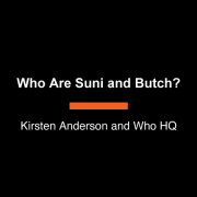 Who Are Suni and Butch? 