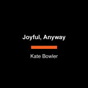 Joyful, Anyway 