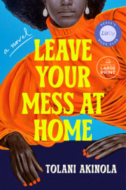 Leave Your Mess at Home 