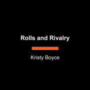 Rolls and Rivalry 