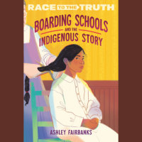 Cover of Boarding Schools and the Indigenous Story cover