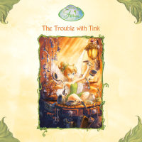 Cover of The Trouble with Tink (Disney Fairies) cover