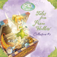 Cover of Disney Fairies Tales From Pixie Hollow: Collection #1 cover
