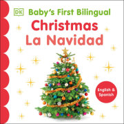 Baby's First Bilingual Christmas / La Navidad 