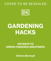 Gardening Hacks 