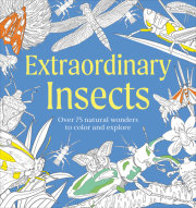 Extraordinary Insects Coloring Book 