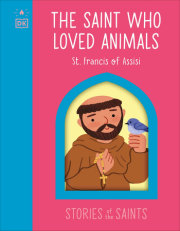 The Saint who Loved Animals â€“ St. Francis of Assisi 
