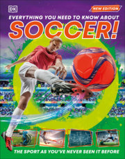 Everything You Need to Know About Soccer! 