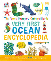 The Very Hungry Caterpillar's Very First Ocean Encyclopedia 