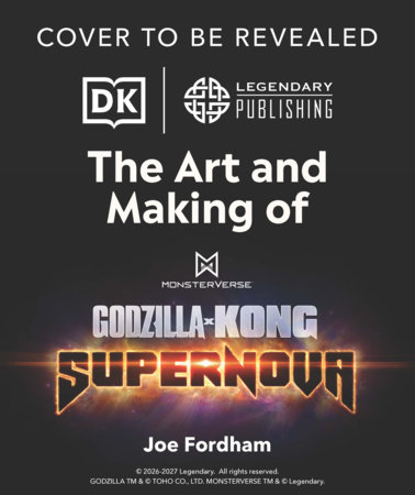 The Art and Making of Godzilla x Kong: Supernova by DK