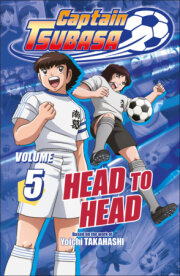Captain Tsubasa Volume 5 Head to Head 