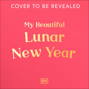 My Beautiful Lunar New Year 