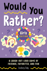 Would You Rather? Girls Edition 