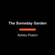 The Someday Garden 