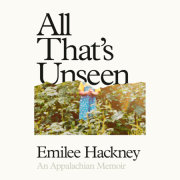 All That's Unseen 