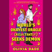 World's Okayest Oracle (Reluctantly) Seeks Demon 