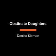 Obstinate Daughters 