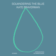 Squandering the Blue 