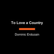 To Love a Country 