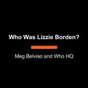 Who Was Lizzie Borden? 