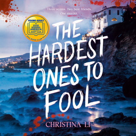 The Hardest Ones to Fool (A Good Morning America YA Book Club Pick)