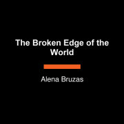 The Broken Edge of the World 