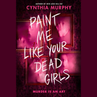 Cover of Paint Me Like Your Dead Girls cover