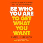 Be Who You Are to Get What You Want 